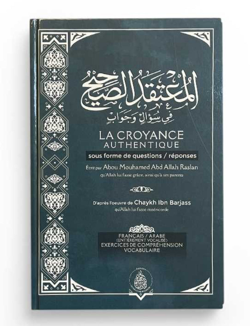 La croyance authentique - sous forme de questions réponses