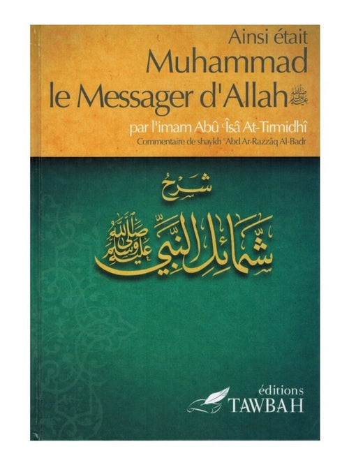 Ainsi était Muhammad le Messager d’Allah ﷺ